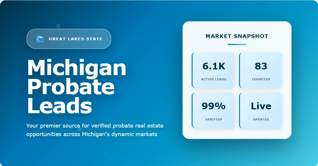 Michigan probate leads, inherited property and motivated seller data