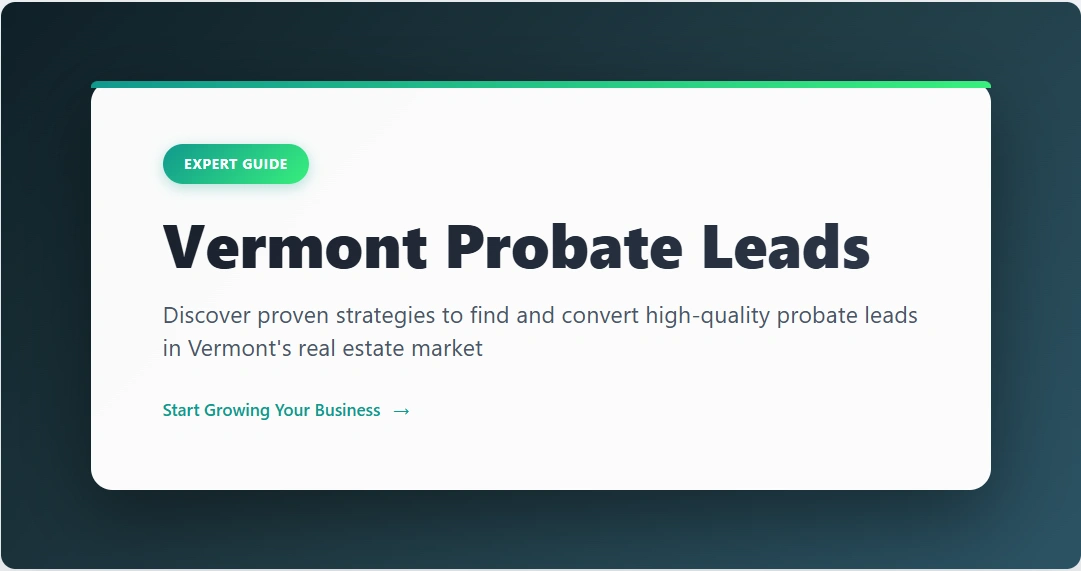 Vermont probate leads, inherited property and motivated seller data